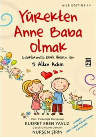 Yürekten Anne Baba Olmak