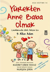 Yürekten Anne Baba Olmak