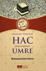 İnsanlığın Kurtuluşu Hac Ömrün Bereketi Umre