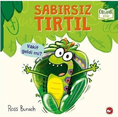 Sabırsız Tırtıl