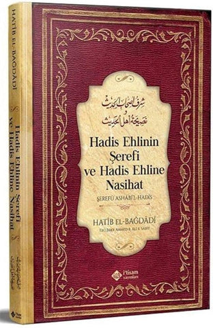 Hadis Ehlinin Şerefi ve Hadis Ehline Nasihat