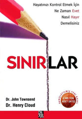 Sınırlar - Hayatınızı Kontrol Etmek İçin Ne Zaman Evet Nasıl Hayır Demelisiniz