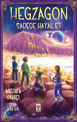 Hegzagon: Sadece Hayal Et (10-12 Yaş)