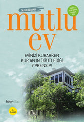 Mutlu Ev & Evinizi Kurarken Kur'an'ın Öğütlediği 9 Prensip