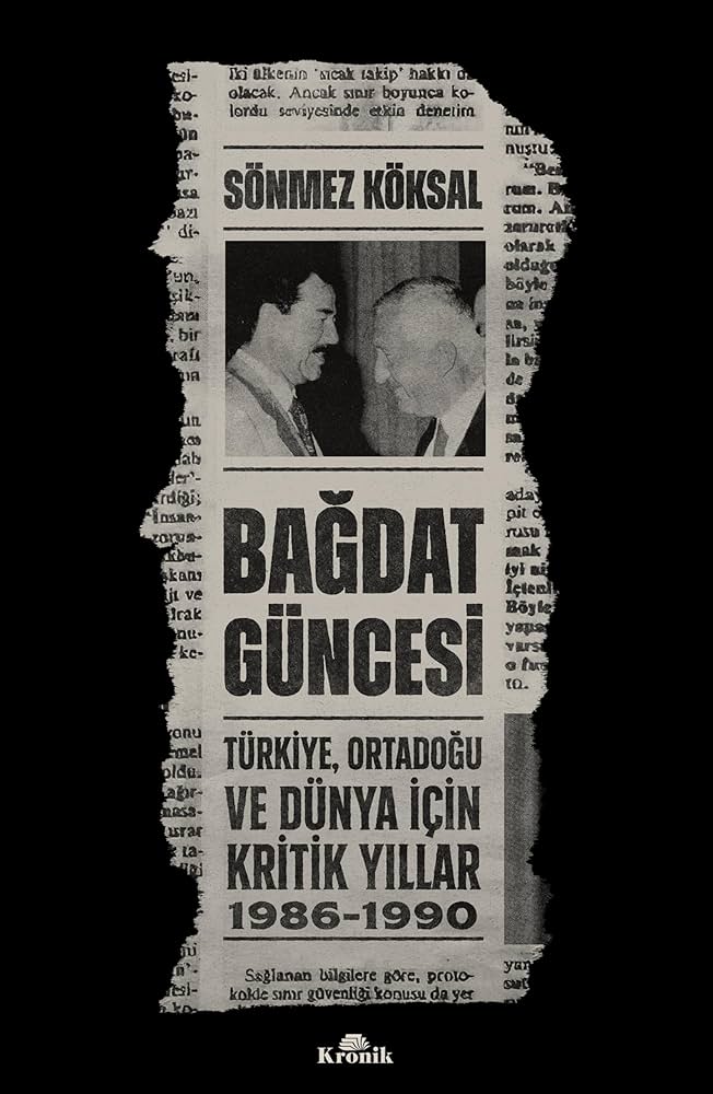 Bağdat Güncesi & Türkiye, Ortadoğu ve Dünya İçin Kritik Yıllar, 1986-1990