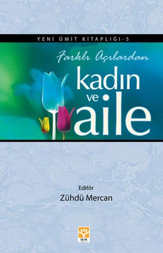 Farklı Açılardan Kadın ve Aile