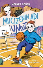 Mucizenin Adı Umut (8-10 Yaş)