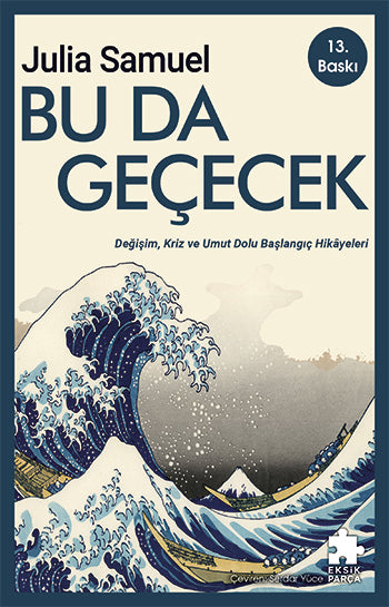 Bu Da Geçecek & Değişim, Kriz ve Umut Dolu Başlangıç Hikayeleri