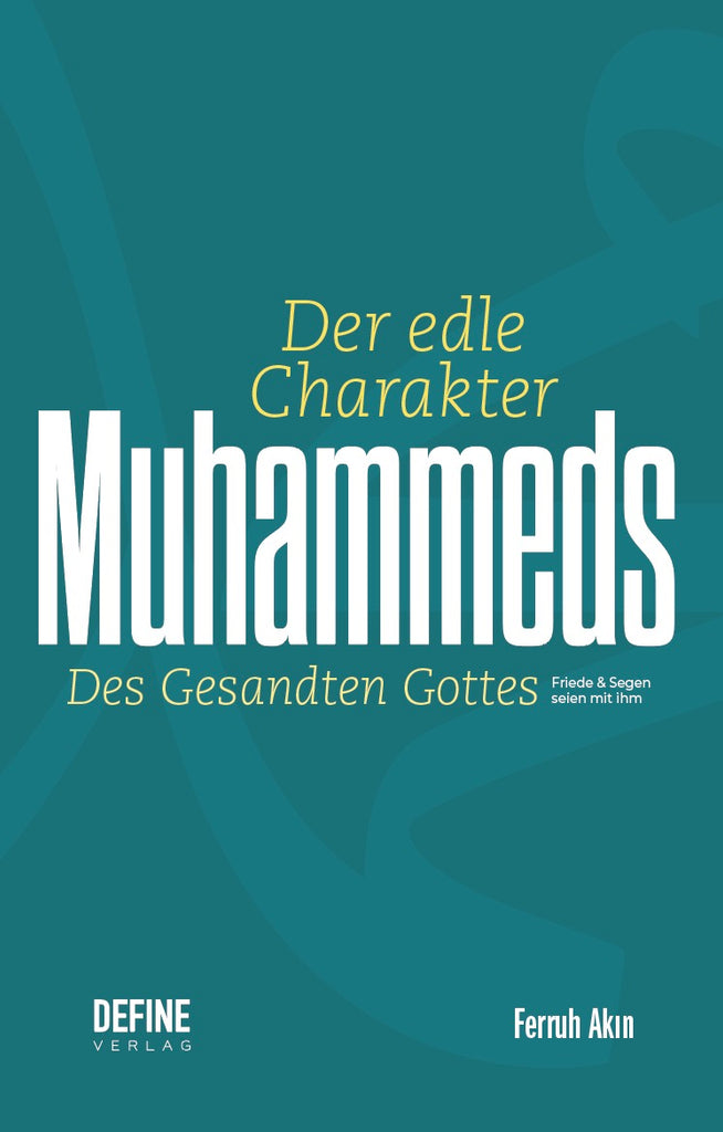 Der edle Charakter Muhammeds (erhätlich ab 30. Oktober)