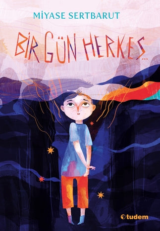 Bir Gün Herkes... (10-13 Yaş)