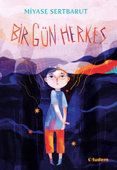 Bir Gün Herkes... (10-13 Yaş)