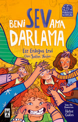 Beni Sev Ama Darlama (10-13 Yaş)