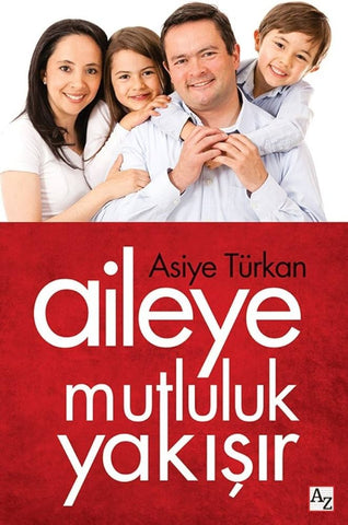 Aileye Mutluluk Yakışır