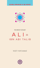 Ali Ibn Abi Talib Hero Of Chivalry (Leadingcompanions Of the Prophet)