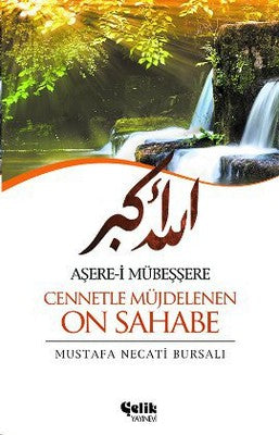 Aşere-i Mübeşşere Cennetle Müjdelenen On Sahabe