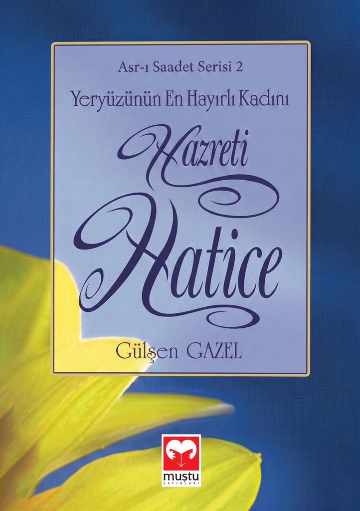 Asri Saadet Serisi 2 - Hazreti Hatice