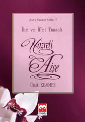 Asri Saadet Serisi 7 - Hz.Aişe