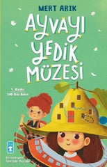 Ayvayı Yedik Müzesi (8-10 Yaş)