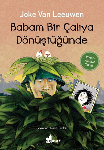 Babam Bir Çalıya Dönüştüğünde
