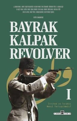 Bayrak, Kalpak, Revolver