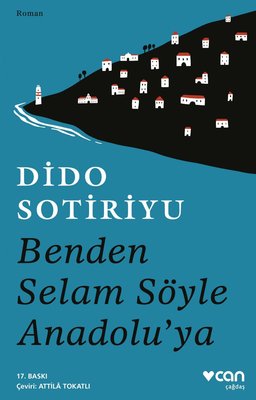 Benden Selam Söyle Anadolu'ya