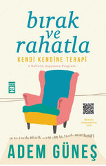 Bırak ve Rahatla & Kendi Kendine Terapi
