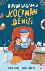 Büyükbabamın Kocaman Denizi (7-9 Yaş)