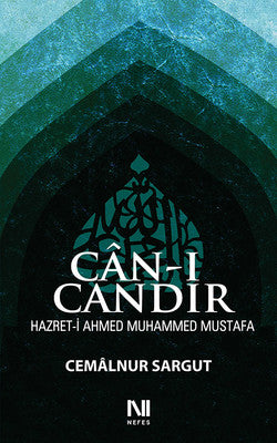 Can-ı Candır - Hazret-i Ahmed Muhammed Mustafa