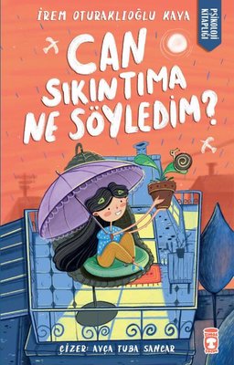 Can Sıkıntıma Ne Söyledim? (8-9 Yas)