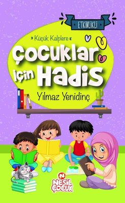 Çocuklar İçin Hadis - Küçük Kalplere - Etkinlikli