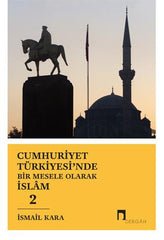 Cumhuriyet Türkiyesi'nde Bir Mesele Olarak İslam 2