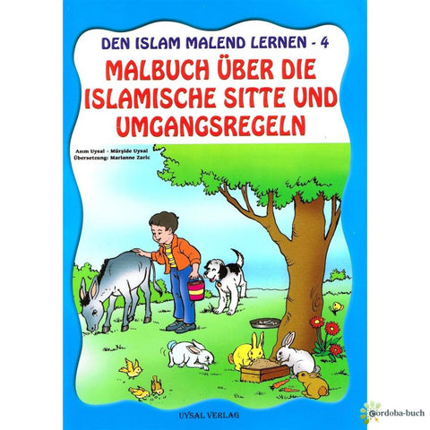 Den Islam malend lernen  4 - Islamische Sitte und Umgangsregeln