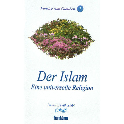 Der Islam - Eine universelle Religion