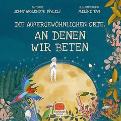 Die Außergewöhnlichen Orte, An Denen Wir Beten