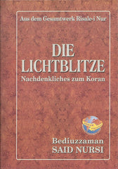 Die Lichtblitze - Aus dem Gesamtwerk Risale-i Nur (Lemalar)