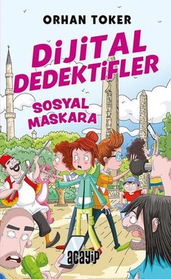 Dijital Dedektifler 3 & Sosyal Maskara