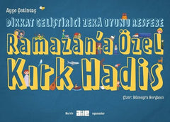 Dikkat Geliştirici Zeka Oyunu Resfebe Ramazan’a Özel Kırk Hadis