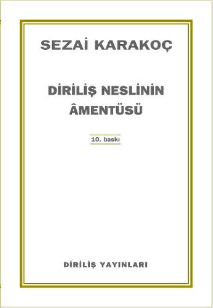 Diriliş Neslinin Amentüsü