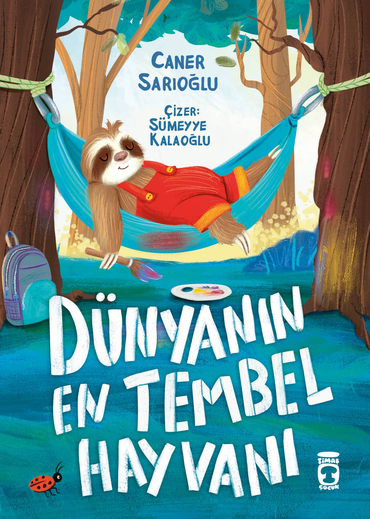 Dünyanın En Tembel Hayvanı (6-8 Yaş)