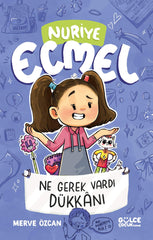 Ne Gerek Vardı Dükkanı / Nuriye Ecmel 4 (8-10 Yaş)