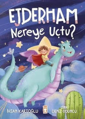 Ejderham Nereye Uçtu? (6-7 Yaş)