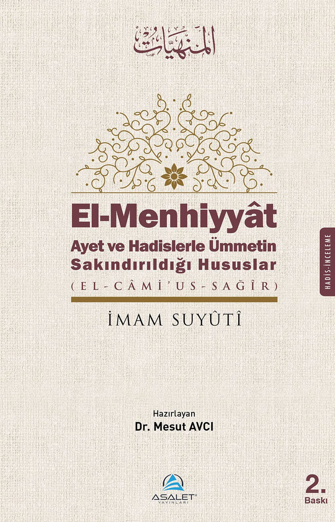 El-Menhiyyat Ayet ve Hadislerle Ümmetin Sakındırıldığı Hususlar