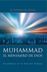 El Mensajero de Dios: Muhammad (Spanish Sonsuz Nur)