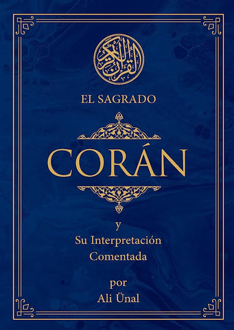 El Sagrado Coran: y Su Interpretacion Comentada (Spanish Edition)