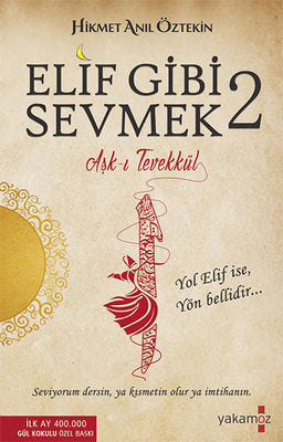 Elif Gibi Sevmek 2 & Aşk-ı Tevekkül