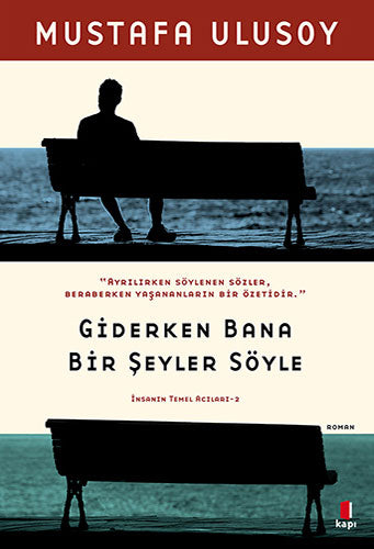 Giderken Bana Bir Şeyler Söyle