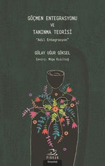Göçmen Entegrasyonu ve Tanınma Teorisi & Adil Entegrasyon