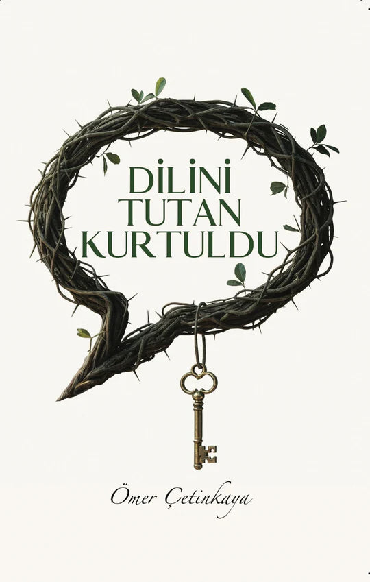 Dilini Tutan Kurtuldu
