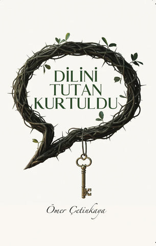 Dilini Tutan Kurtuldu