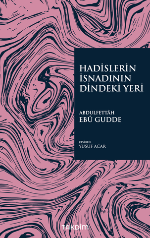 Hadislerin İsnadının Dindeki Yeri